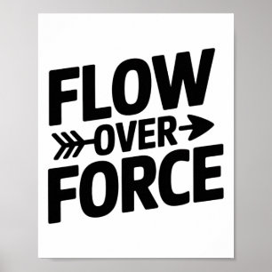 Flow Over Force Yin Yang Yoga Lance Apparel _1 Poster