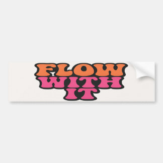 Flow With It Retro Psychedelic Pink and Orange Bumper Sticker