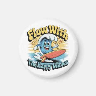 Flow With The Happy Waves Fridge Magnet