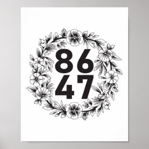 Flower 86 47 Anti-trump Vintage Floral 8647 Poster