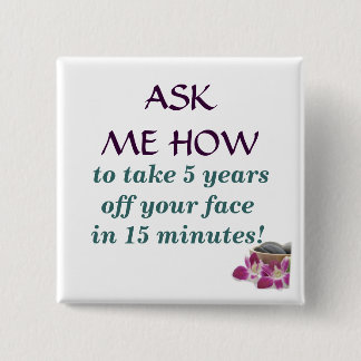 flower and stones,  to take 5 years off your fa... 15 cm square badge