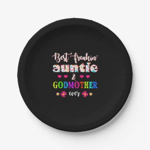 Flower Best Freakin' Auntie And Godmother Ever Paper Plate