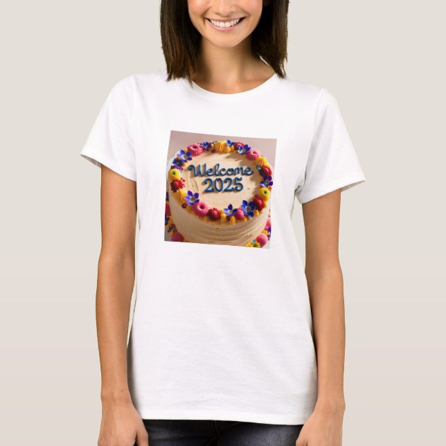 Flower Cake Welcome 2025 T-Shirt (Front)