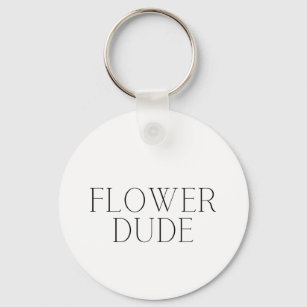 Flower Dude- Simple  Key Ring