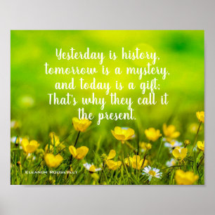 Flower Field   Today Is A Gift Inspirational Quote Poster