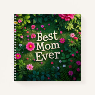 Flower Garden Best Mother Ever  Notebook