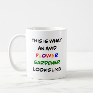 flower gardener, avid coffee mug