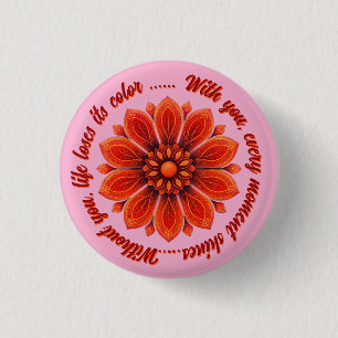 FLOWER GIFT MOM DAUGHTER SISTER TEACHER FRIEND 3 CM ROUND BADGE