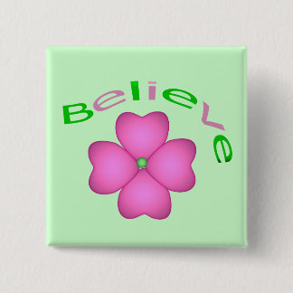 Flower Inspirational Believe 15 Cm Square Badge