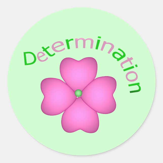 Flower Inspirational Determination Classic Round Sticker (Front)