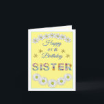 Flower letter Sister Personalised Birthday card<br><div class="desc">This design is an excellent choice for your Sister's birthday. The lovely flower letters consist of wonderful and delightful colours. the composition is simple and friendly. You can personalise the age,  the birthday wish,  and the sender's name to suit you. Your Sister will definitely love this.</div>