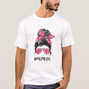 Flower Mom Life Messy Bun Hair Sunglasses Pink Mot T-Shirt