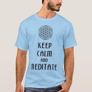 Flower of Life - KEEP CALM and MEDITATE T-Shirt