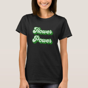 Flower Power 2 T-Shirt