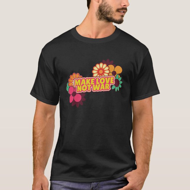 Flower Power   Make Love Not War Flower Child Hipp T-Shirt (Front)