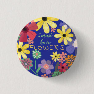 Flower Power Must Have Flowers 3 Cm Round Badge