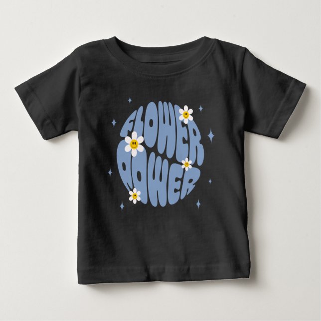 Flower Power Slogan Baby T-Shirt (Front)