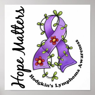 Flower Ribbon 4 Hope Matters Hodgkin's Lymphoma Poster