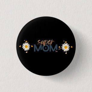 Flower Super MOM 3 Cm Round Badge