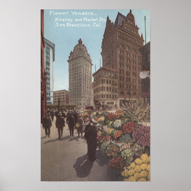 Flower Vendors, Kearny & Market Streets Poster (Front)