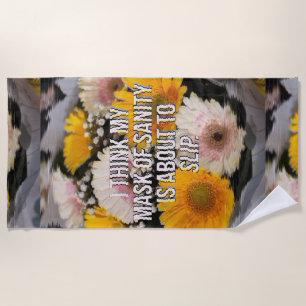 Flower with quote beach towel