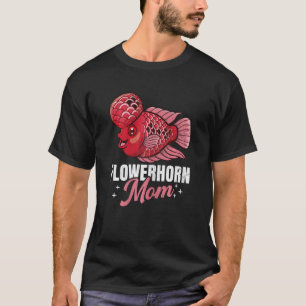 Flowerhorn Mum Fishkeeping Aquarist Aquarium Grap T-Shirt