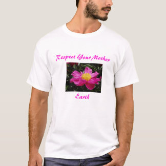 Flowers002, Earth, Respect Your Mother T-Shirt