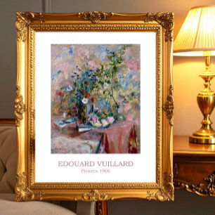 Flowers 1906 by Edouard Vuillard Poster