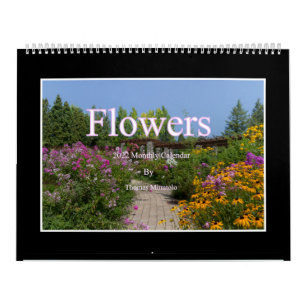 Flowers 2022 Monthly Calendar By Tom Minutolo
