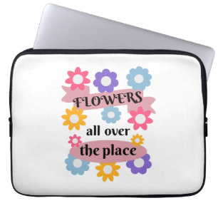 Flowers all over the place laptop sleeve