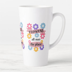 Flowers all over the place latte mug