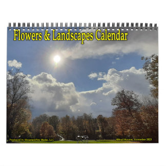 Flowers and Landscapes Calendar! Calendar