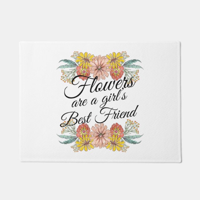 Flowers Are a Girls Best Friend - Zinnia Art Doormat (Front)