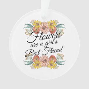 Flowers Are a Girls Best Friend - Zinnia Art Ornament