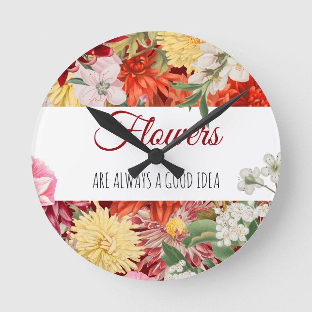 Flowers are always a good idea round clock (Front)