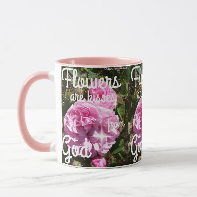 Flowers are Kisses From God Inspirational Mug (Left)