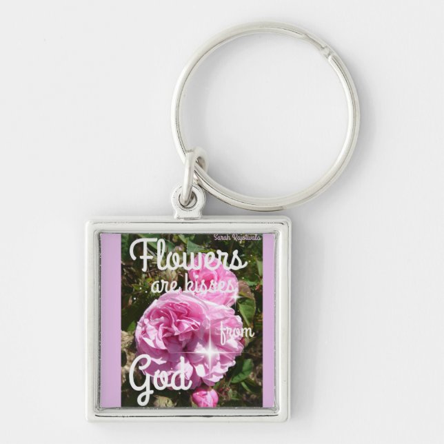 Flowers are Kisses From God Inspirational Notebook Key Ring (Front)
