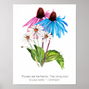 Flowers Are Like Friends   Inspirational Quote Poster