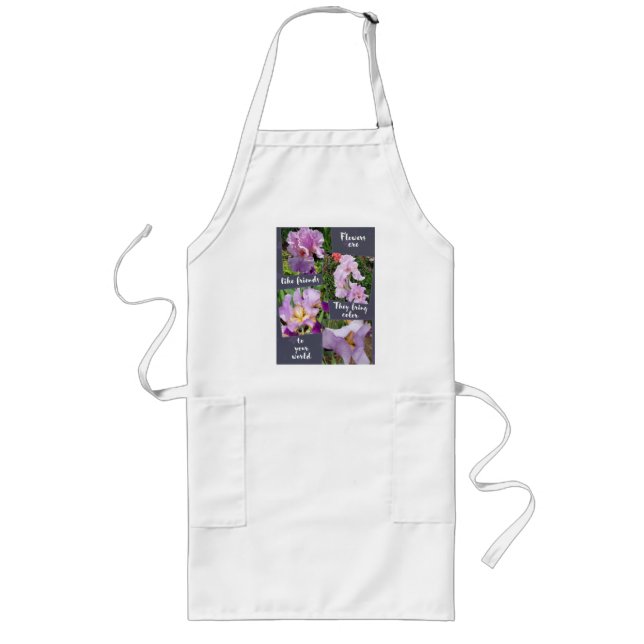Flowers are like Friends  Long Apron (Front)