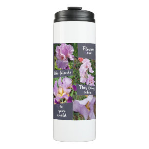 Flowers are like Friends Thermal Tumbler