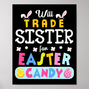 Flowers Bunnies Face Will Trade Sister For Easter Poster