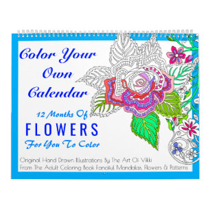 Flowers Colour Your Own Personalised Colour This Calendar