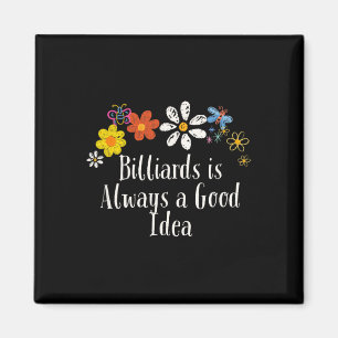 Flowers Drawing Billiards Is Always A Good Idea Fu Magnet