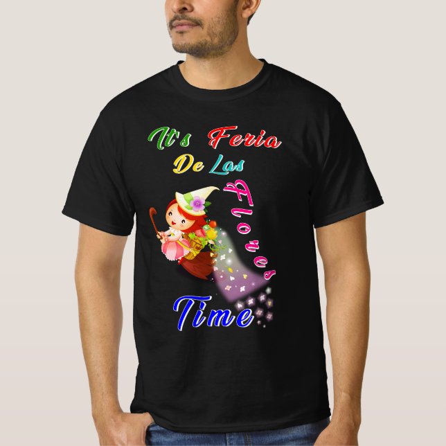 Flowers Festival July Colombia Feria De Las Flores T-Shirt (Front)