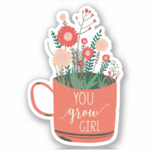 Flowers Floral Saying Cute You Grow Girl 