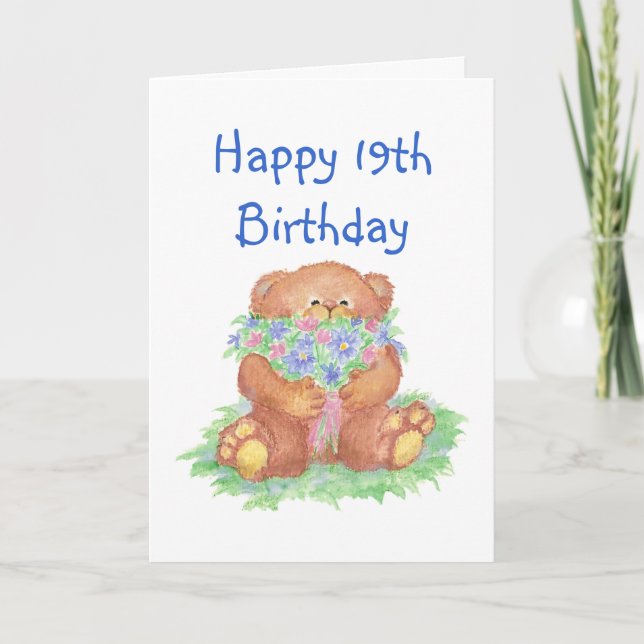 Flowers for 19th Birthday, Teddy Bear Card (Front)