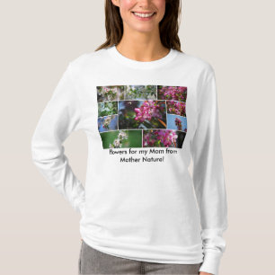 Flowers for my Mum from Mother Nature! Hoodie T-Shirt
