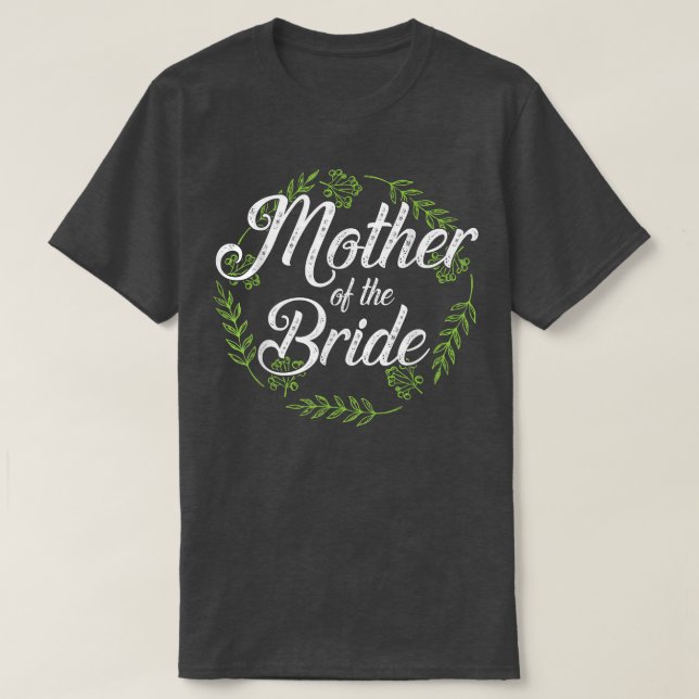 Flowers Happy Married Wedding Day Mother Of The Br T-Shirt (Design Front)