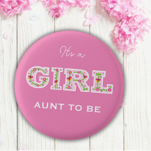 Flowers it's a girl AUNT to be 3 Cm Round Badge
