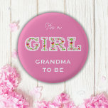 Flowers it's a girl GRANDMA to be 3 Cm Round Badge<br><div class="desc">Beautiful "it's a girl" with flowers and butterflies in pink colour</div>